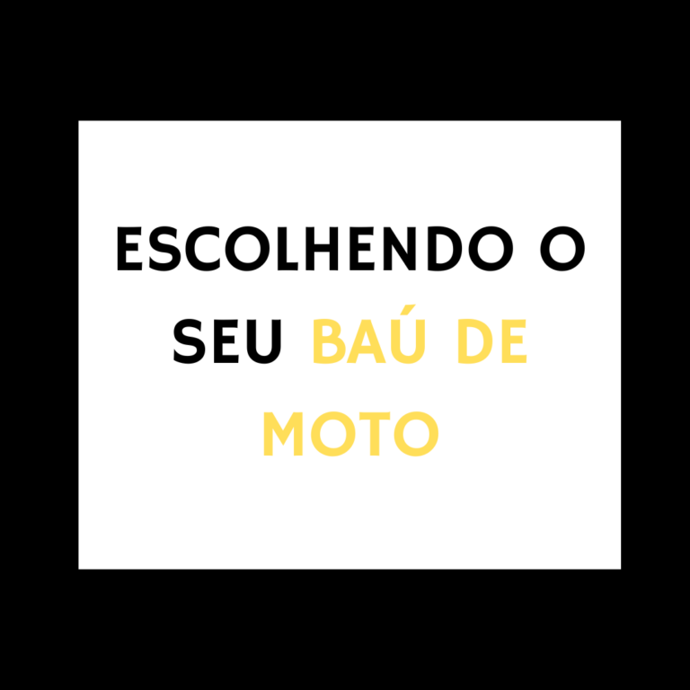 Escolhendo seu baú de moto