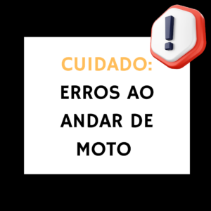 ERROS AO ANDAR DE MOTO